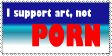i support art not PORN stamp