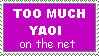 too much yaoi on the net stamp